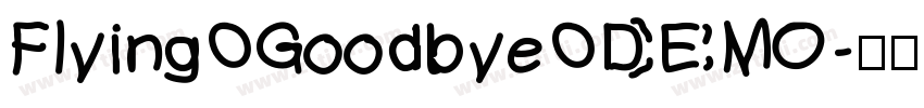 Flying Goodbye DEMO字体转换
